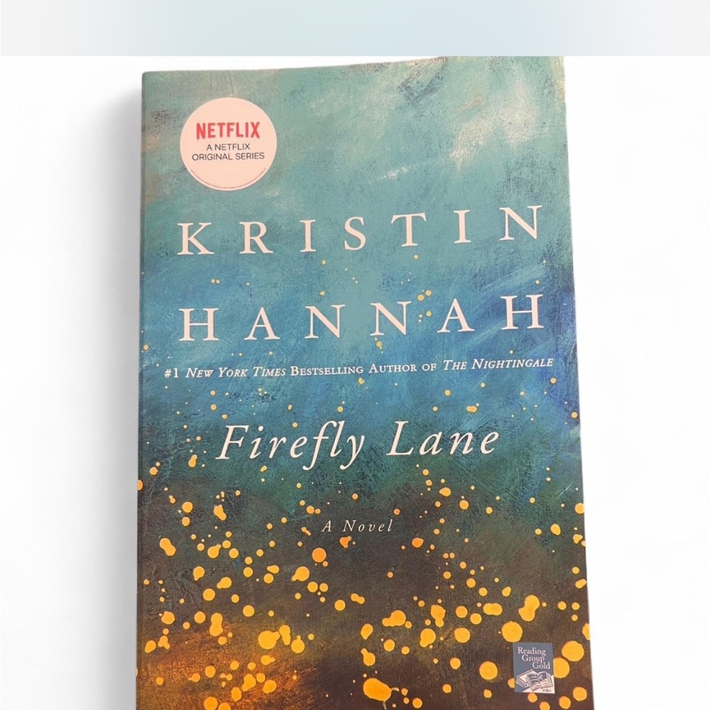 Firefly Lane Novel by Kristin Hannah